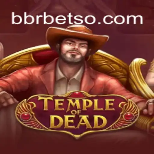 TempleofDead: Explorando o Novo Jogo de Estratégia e Aventura da BBRBET